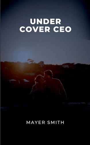 Undercover CEO Undercover CEO von Mayer Smith