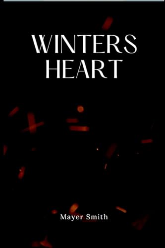 Winters Heart von Mayer Smith