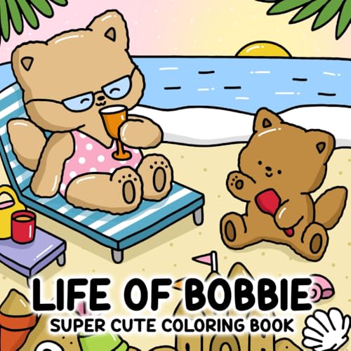 Life of Bobbie: Super Cute Coloring Book Featuring the Everyday Adventures of Bobbie the Bunny von Independently published