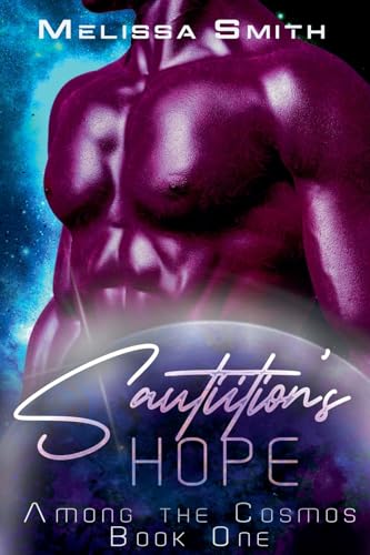 Sautiition's Hope (Among the Cosmos, Band 1) von Melissa Smith