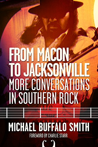 From Macon and Jacksonville: More Conversations in Southern Rock (Music and the American South) von Mercer University Press
