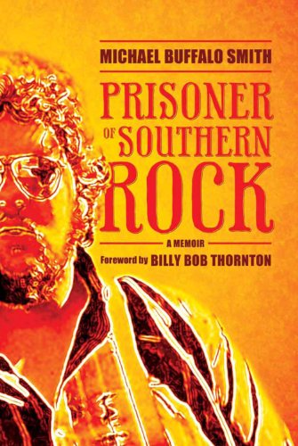 Prisoner of Southern Rock: A Memoir (Music and the American South Series) von Mercer University Press