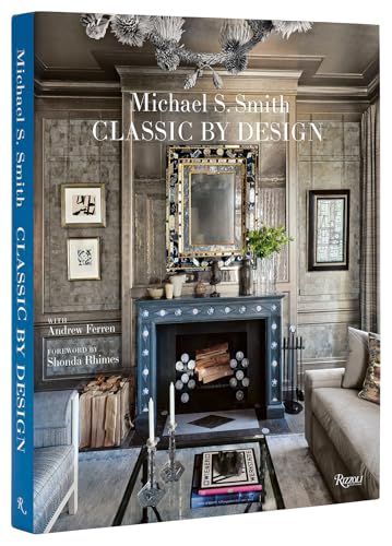 Michael S. Smith Classic by Design von Rizzoli