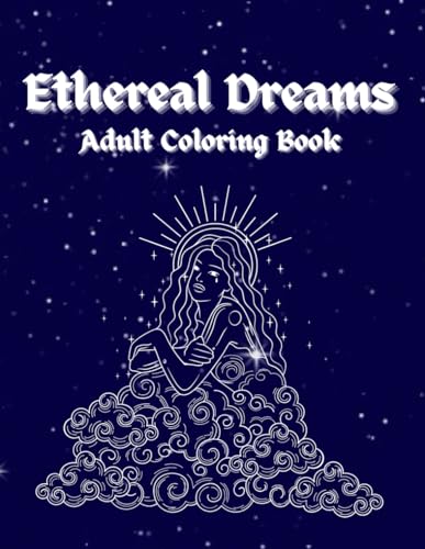 Ethereal Dreams von Independently published