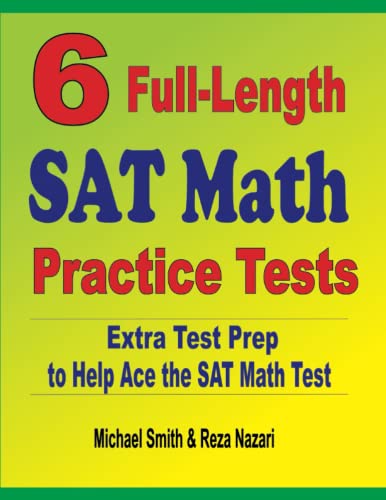 6 Full-Length SAT Math Practice Tests: Extra Test Prep to Help Ace the SAT Math Test von Math Notion