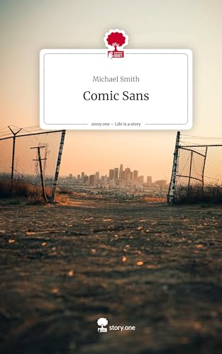 Comic Sans. Life is a Story - story.one von story.one publishing