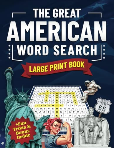 The Great American Word Search Large Print Book for Adults and Seniors: Fun & Nostalgic Word Find Puzzles About U.S. History, Movies, Music, Pop Culture & Traditions (Nostalgic Gift Book) von Independently published