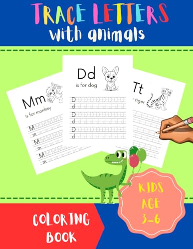 Trace Letters Coloring Book For Kids 3-6 With Animals: Big Activity Book Of Letter Tracing And Numbers Tracing For Children von Independently published