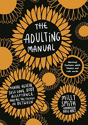 The Adulting Manual: Mental health, self love, body acceptance and all the things in between von Studio Press