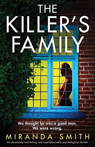 The Killer’s Family: An absolutely nail-biting and unputdownable psychological thriller