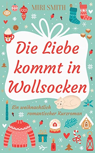 Die Liebe kommt in Wollsocken: Ein weihnachtlich romantischer Kurzroman (Jolly Tree) von Books on Demand