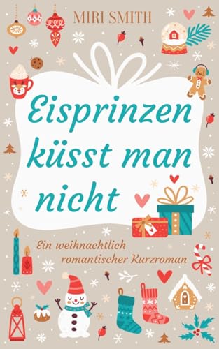 Eisprinzen küsst man nicht: Ein weihnachtlich romantischer Kurzroman (Jolly Tree) von BoD – Books on Demand