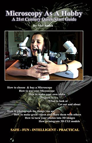Microscopy As A Hobby. A 21st Century Quick Start Guide von CREATESPACE