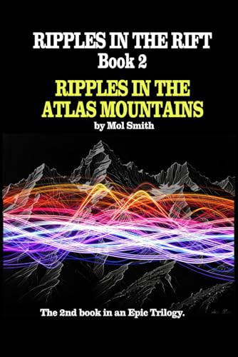 Ripples In The Rift Book 2: Ripples In The Atlas Mountains von Independently published