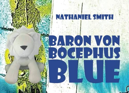 Baron von Bochephus Blue von Independently published
