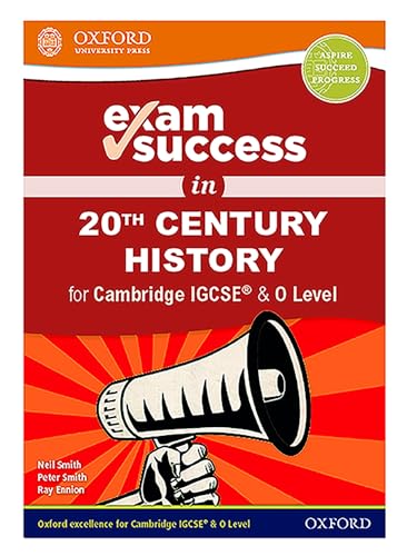 Exam Success in 20th Century History for Cambridge IGCSE (R) & O Level von Oxford University Press