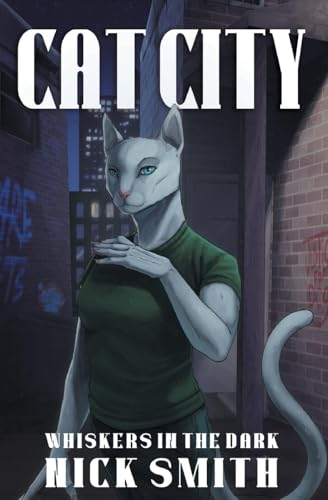 Cat City (Whiskers in the Dark, Band 2) von 4 Horsemen Publications