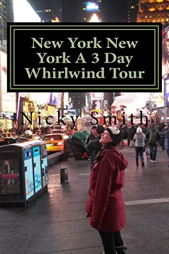 New York New York A 3 Day Whirlwind Tour von CREATESPACE