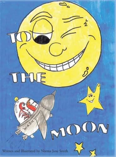 To The Moon von Christian Faith Publishing