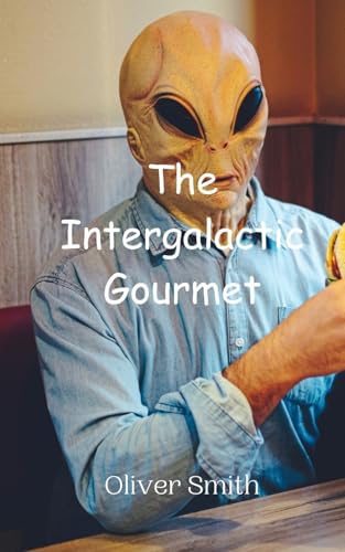 The Intergalactic Gourmet von Creative Arts Management OÜ