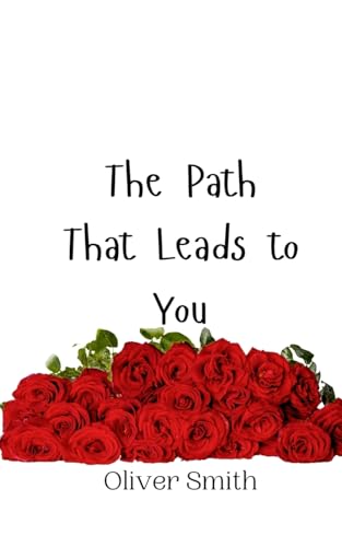 The Path That Leads to You von Creative Arts Management OÜ