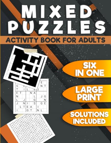 Mixed Puzzles Activity Book For Adults And Seniors Large Print: The Fun And Relaxing Brain Game Word search Crossword Mazes Sudoku Wordoku Cryptogram with Solution Large Print von Independently published