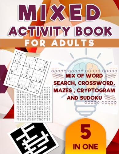 Mixed Puzzles Activity Book For Adults and Seniors: The Fun Relaxing Brain Games Word search Crossword Mazes Cryptogram Sudoku With Solution Large Print von Independently published