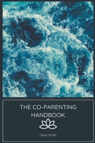 The Co-Parenting Handbook von Serene Sky Publishing