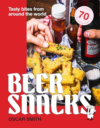 Beer Snacks: Tasty Bites from Around the World von Smith Street Books