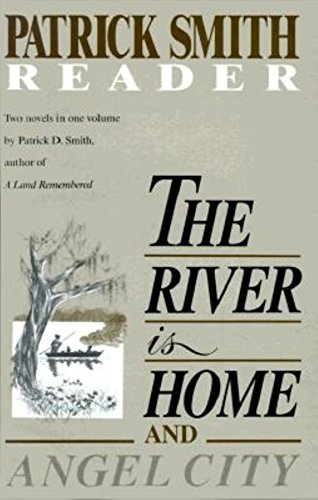 The River is Home and Angel City (Patrick Smith Reader)