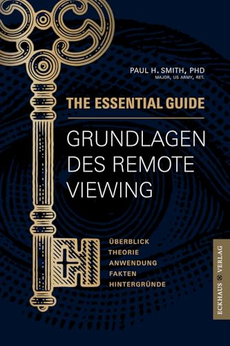 Grundlagen des Remote Viewing: The Essential Guide von Eckhaus Verlag