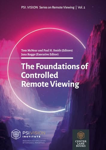 The Foundations of Controlled Remote Viewing von Center Lane Books