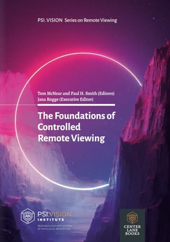 The Foundations of Controlled Remote Viewing von Center Lane Books