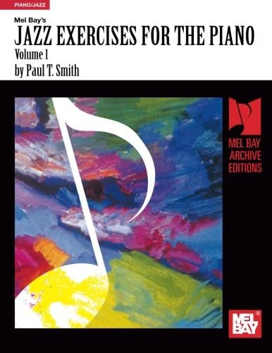 Jazz Exercises for the Piano, Volume 1 von Mel Bay Publications