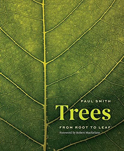 Trees: From Root to Leaf von University of Chicago Press