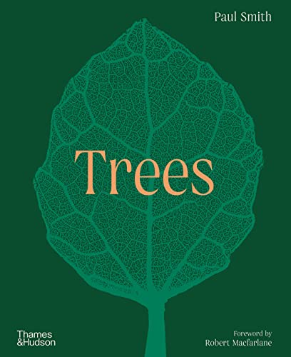 Trees: From Root to Leaf - A Financial Times Book of the Year