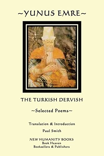Yunus Emre: Selected Poems Yunus Emre: Selected Poems