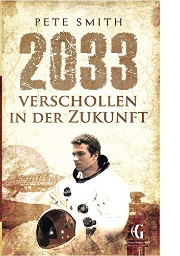 2033 Verschollen in der Zukunft ("Verschollen"-Reihe)