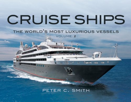 Cruise Ships: The Small-Scale Fleet: A Visual Showcase