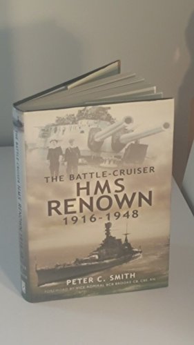 The Battle-Cruiser HMS Renown 1916-1948