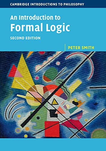 An Introduction to Formal Logic (Cambridge Introductions to Philosophy)