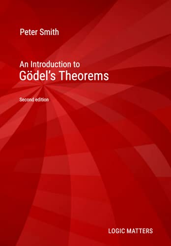An Introduction to Gödel’s Theorems An Introduction to Gödel’s Theorems von Independently published