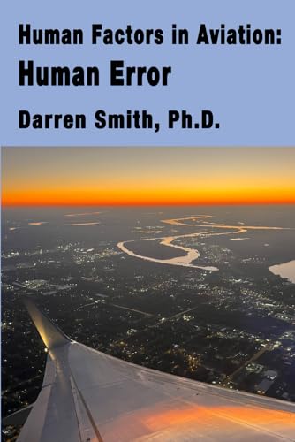 Human Factors in Aviation: Human Error von Flightline Press