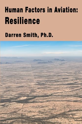 Human Factors in Aviation: Resilience von Flightline Press