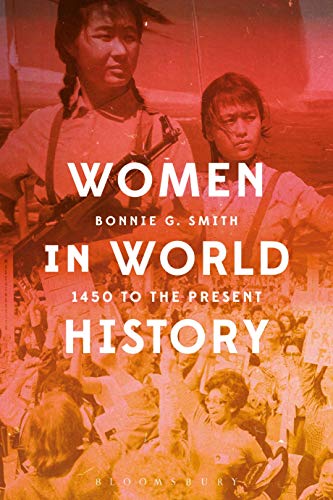 Women in World History: 1450 to the Present von Bloomsbury
