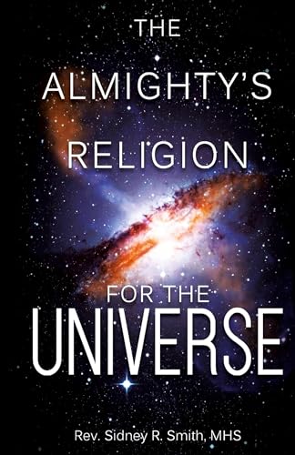 The Almighty's Religion for the Universe von Ewings Publishing LLC