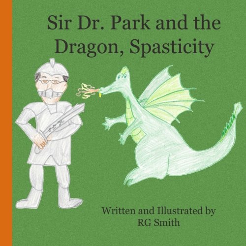 Sir Dr. Park and the Dragon, Spasticity