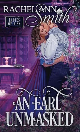 An Earl Unmasked (Ladies of Risk) von Penford Publishing