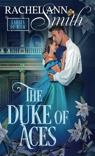 The Duke of Aces (Ladies of Risk) von Penford Publishing