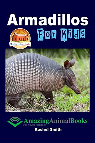 Armadillos For Kids von CREATESPACE